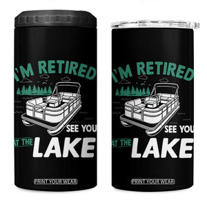 Im Retired See You At The Lake 4 in 1 Can Cooler Tumbler Funny Retirement Gifts Lake Lover Gifts TS10 One Size: 16 oz Black Print Your Wear