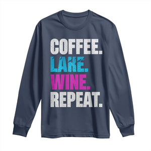Funny Lake Life Long Sleeve Shirt Coffee Lake Wine Repeat TS10 Navy Print Your Wear
