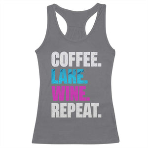 Funny Lake Life Racerback Tank Top Coffee Lake Wine Repeat TS10 Charcoal Print Your Wear