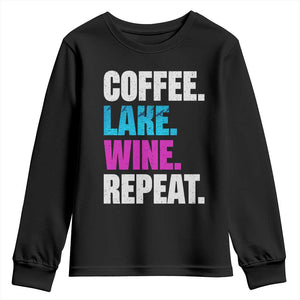 Funny Lake Life Youth Sweatshirt Coffee Lake Wine Repeat TS10 Black Print Your Wear