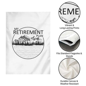 My Retirement Plan Lake Life Garden Flag Retired To The Lake Cool Outdoor Camping TS10 Print Your Wear