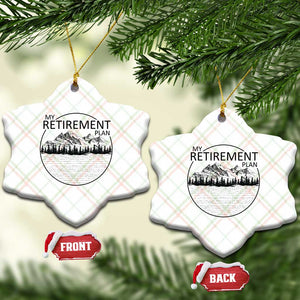 My Retirement Plan Lake Life Ceramic Ornament Retired To The Lake Cool Outdoor Camping TS10 Print Your Wear