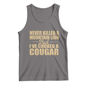 Funny Never Killed A Mountain Lion But Ive Choked A Cougar Tank Top Funny Boyfriend Anniversary Gift For Couple TS10 Deep Heather Print Your Wear