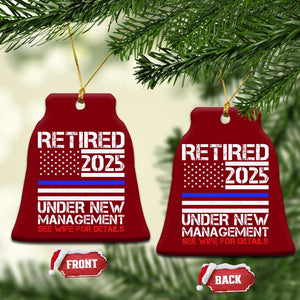 Police Retirement 2025 Ceramic Ornament Funny Retired Under New Management See Wife For Details TS10 Print Your Wear
