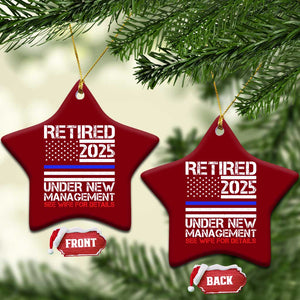 Police Retirement 2025 Ceramic Ornament Funny Retired Under New Management See Wife For Details TS10 Print Your Wear