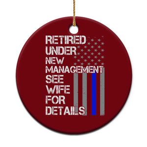 Police Retirement Ceramic Ornament Retired Under New Management See Wife For Details TS10 1pc Red Print Your Wear