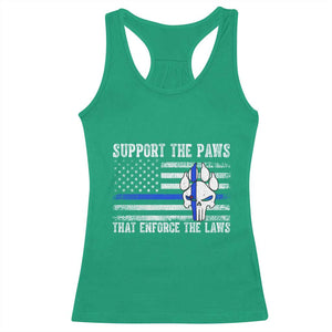 Police K9 Racerback Tank Top Support The Paws That Enforce The Laws US Flag TS10 Irish Green Print Your Wear