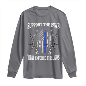 Police K9 Long Sleeve Shirt Support The Paws That Enforce The Laws American Flag TS10 Charcoal Print Your Wear