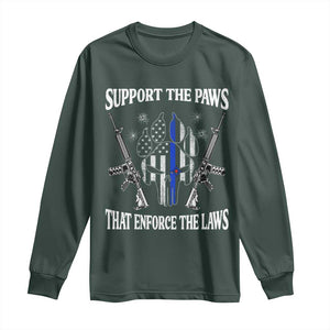 Police K9 Long Sleeve Shirt Support The Paws That Enforce The Laws American Flag TS10 Dark Forest Green Print Your Wear