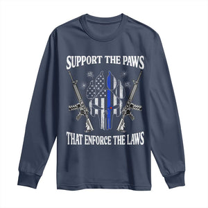 Police K9 Long Sleeve Shirt Support The Paws That Enforce The Laws American Flag TS10 Navy Print Your Wear