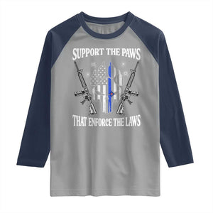 Police K9 Raglan Shirt Support The Paws That Enforce The Laws American Flag TS10 Sport Gray Navy Print Your Wear