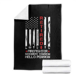 Retired Firefighter Throw Blanket Goodbye Tension Hello Pension Fireman Retirement Gifts TS10 Black Print Your Wear