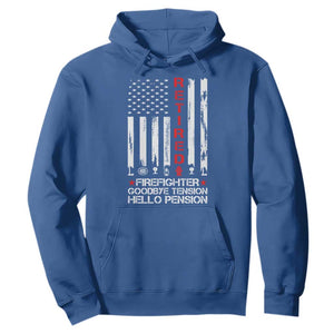 Retired Firefighter Hoodie Goodbye Tension Hello Pension Fireman Retirement Gifts TS10 Royal Blue Print Your Wear