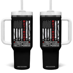 Retired Firefighter Tumbler With Handle Goodbye Tension Hello Pension Fireman Retirement Gifts TS10 One Size: 40 oz Black Print Your Wear