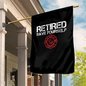 Retired Firefighter Garden Flag Funny Retirement Gifts Save Yourself TS10 Print Your Wear