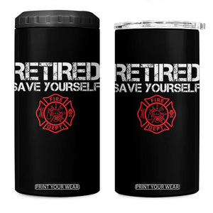 Retired Firefighter 4 in 1 Can Cooler Tumbler Funny Retirement Gifts Save Yourself TS10 One Size: 16 oz Black Print Your Wear