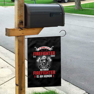 Retired Firefighter Garden Flag Is An Honor Funny Retirement Gifts TS10 Print Your Wear