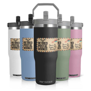 Retired Postal Worker Flip Straw Tumbler No Longer My Priority Retirement Gifts TS10 Print Your Wear