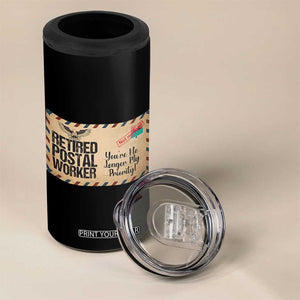 Retired Postal Worker 4 in 1 Can Cooler Tumbler No Longer My Priority Retirement Gifts TS10 Print Your Wear