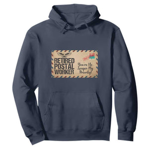 Retired Postal Worker Hoodie No Longer My Priority Retirement Gifts TS10 Navy Print Your Wear