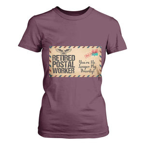 Retired Postal Worker T Shirt For Women No Longer My Priority Retirement Gifts TS10 Maroon Print Your Wear