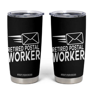 Retired Postal Worker Tumbler Cup Mailman Postman Retirement Gifts TS10 Black Print Your Wear
