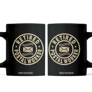 Retired Postal Worker Coffee Mug Mailman Postman Vintage Retirement Gifts TS10 Black Print Your Wear