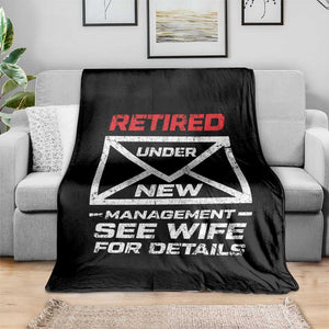 Mens Postal Worker Retirement Throw Blanket Retired Under New Management Funny Dad Humor TS10 Print Your Wear