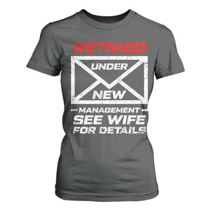 Mens Postal Worker Retirement T Shirt For Women Retired Under New Management Funny Dad Humor TS10 Dark Heather Print Your Wear