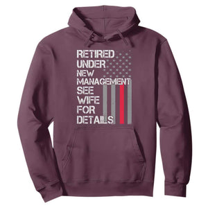 Retirement Gifts For Men Hoodie Retired Under New Management See Wife Retired Dad TS10 Maroon Print Your Wear