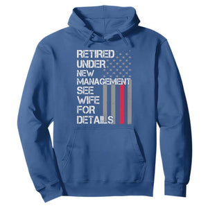 Retirement Gifts For Men Hoodie Retired Under New Management See Wife Retired Dad TS10 Royal Blue Print Your Wear