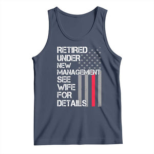 Retirement Gifts For Men Tank Top Retired Under New Management See Wife Retired Dad TS10 Navy Print Your Wear