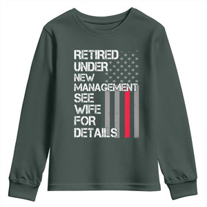 Retirement Gifts For Men Youth Sweatshirt Retired Under New Management See Wife Retired Dad TS10 Dark Forest Green Print Your Wear