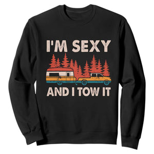 Funny Camping RV Sweatshirt Im Sexy And I Tow It Vintage Camper Truck TS10 Black Print Your Wear