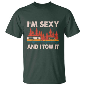 Funny Camping RV T Shirt Im Sexy And I Tow It Vintage Camper Truck TS10 Dark Forest Green Print Your Wear