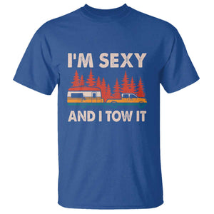 Funny Camping RV T Shirt Im Sexy And I Tow It Vintage Camper Truck TS10 Royal Blue Print Your Wear