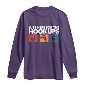 Camping RV Long Sleeve Shirt Funny Just Here for The Hookups Caravan Motorhome TS10 Purple Print Your Wear