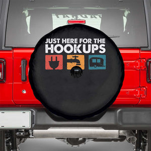 Camping RV Spare Tire Cover Funny Just Here for The Hookups Caravan Motorhome TS10 Black Print Your Wear