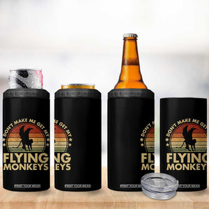 Vintage Retro Dont Make Me Get My Flying Monkeys 4 in 1 Can Cooler Tumbler TS10 Print Your Wear