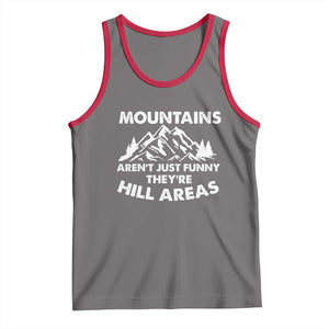 Mountains Arent Funny Theyre Hill Areas Tank Top Mountain Hiking Word Pun Dad Jokes TS10 Deep Heather Red Print Your Wear