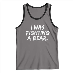 Funny Injury Get Well Soon Gift Tank Top I Was Fighting A Bear TS10 Deep Heather Black Print Your Wear