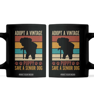 Vintage Adopt a Senior Dog Coffee Mug Rescue Animal Adoption Old Dog Shelter Pet TS10 Black Print Your Wear