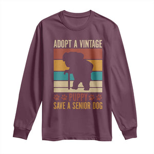 Vintage Adopt a Senior Dog Long Sleeve Shirt Rescue Animal Adoption Old Dog Shelter Pet TS10 Maroon Print Your Wear