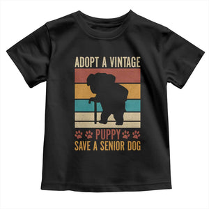 Vintage Adopt a Senior Dog Toddler T Shirt Rescue Animal Adoption Old Dog Shelter Pet TS10 Black Print Your Wear