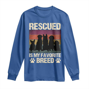 Rescued Is My Favorite Breed Long Sleeve Shirt Adopt A Shelter Pet Cat Dog Adoption Animal Rescue TS10 Royal Blue Print Your Wear