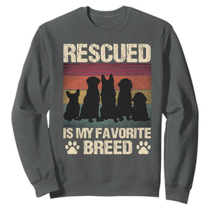 Rescued Is My Favorite Breed Sweatshirt Adopt A Shelter Pet Cat Dog Adoption Animal Rescue TS10 Dark Heather Print Your Wear