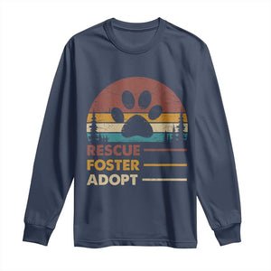 Rescue Dog Long Sleeve Shirt Retro Adopt Rescue Foster Animal Shelter Volunteer TS10 Navy Print Your Wear