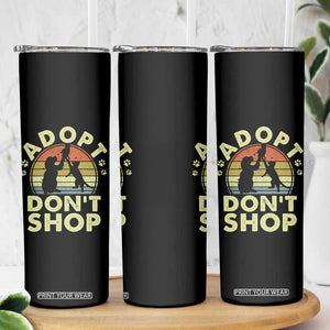 Adopt Dont Shop Skinny Tumbler Vintage Retro Cat Dog Rescue Animal Lovers Shelter Volunteer TS10 Print Your Wear