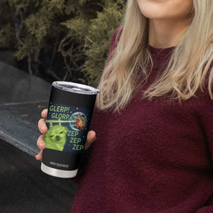 Funny Alien Dog Meme Tumbler Cup Glorp Zep Sci-Fi Humor Chihuahua TS10 Print Your Wear