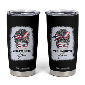 Yes I’m Both Puerto Rican American Tumbler Cup Messy Bun Boricua Woman Pride TS10 Black Print Your Wear